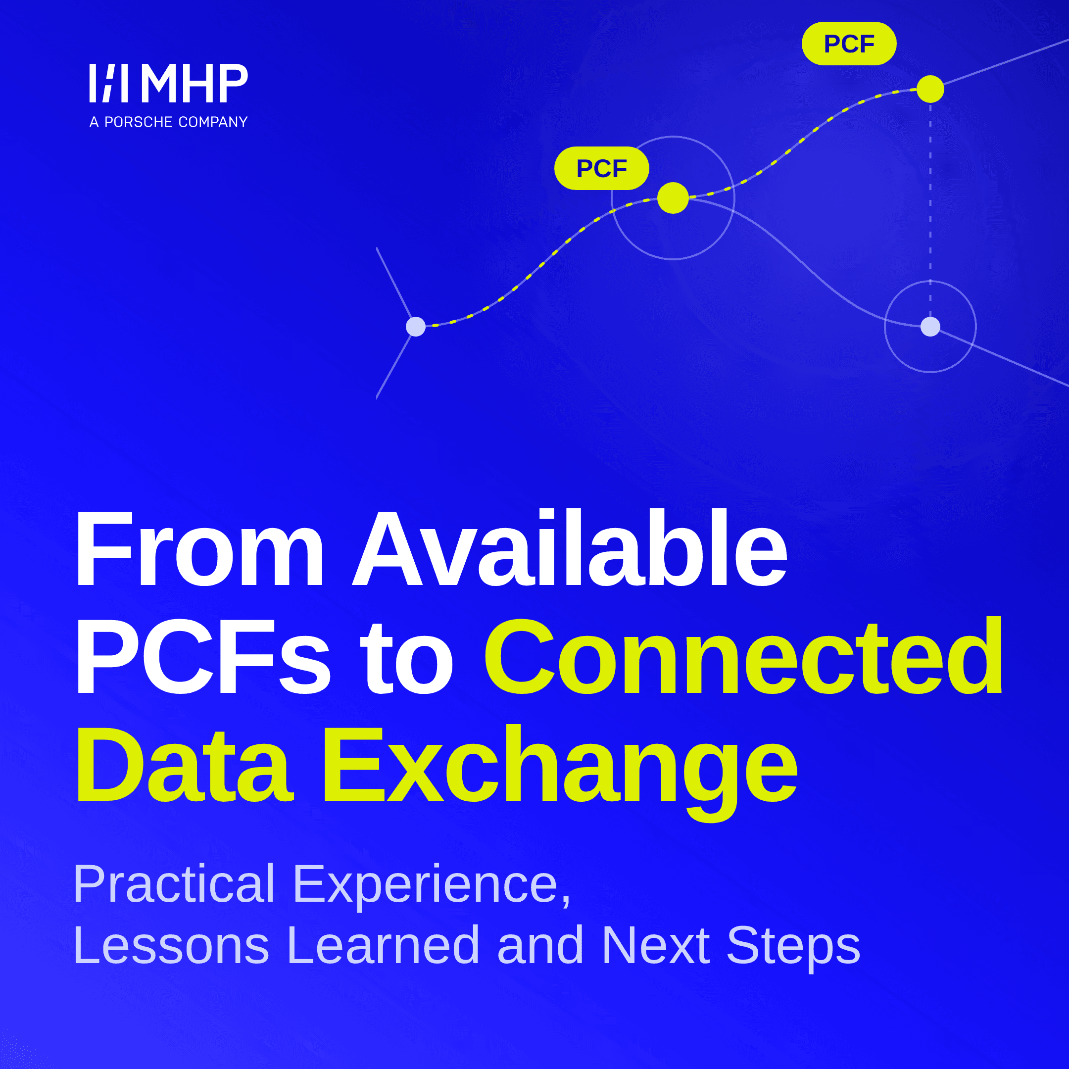 From Available PCFs to Connected Data Exchange: Practical Experience, Lessons Learned and Next Steps