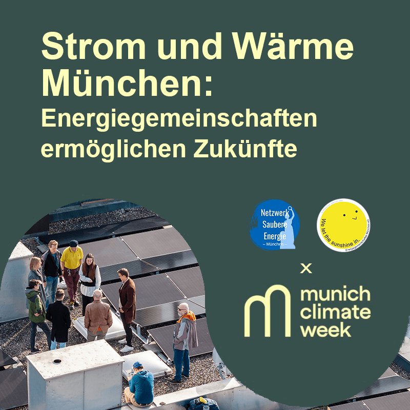 Strom und Wärme München: Energiegemeinschaften ermöglichen Zukünfte